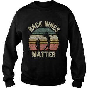 Golf Shirt Back Nines Matter Shirt